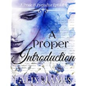 A Proper Introduction by Alix James