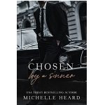 Chosen By A Sinner by Michelle Heard