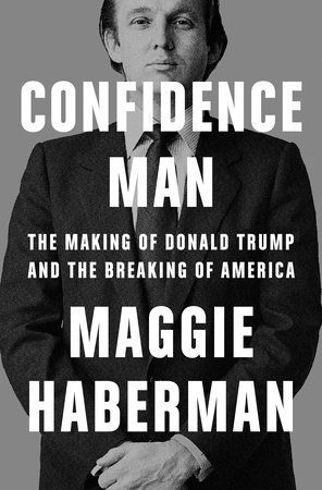 Confidence Man by Maggie Haberman PDF