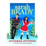 Scrooging Christmas by Sarah Ready PDF
