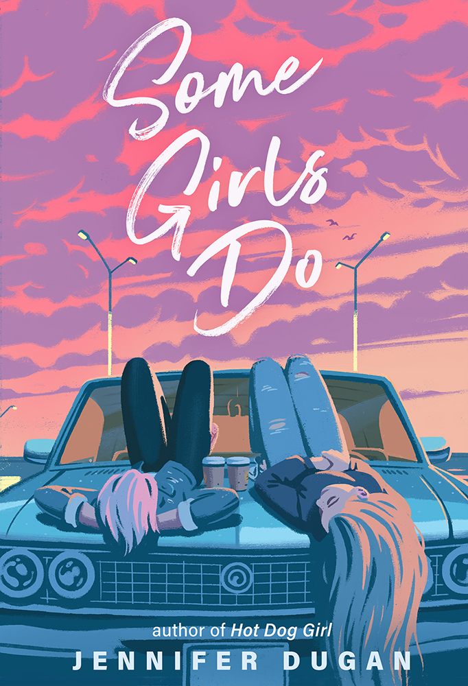 Some Girls Do by Jennifer Dugan ePub Download