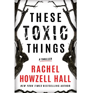 These Toxic Things by Rachel Howzell Hall PDF
