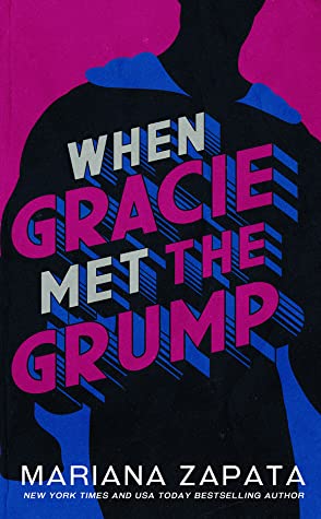 When Gracie Met The Grump by Mariana Zapata 