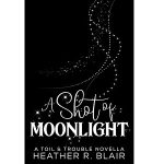 A Shot of Moonlight by Heather R. Blair PDF Download