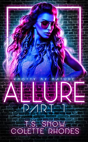 Allure, Part One by T.S. Snow PDF Download