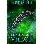 Beauty and Valor by Jessamyn Kingley PDF Download