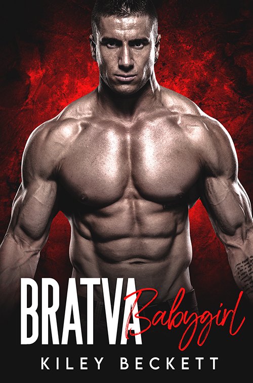 Bratva Babygirl by Kiley Beckett PDF Download