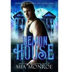 Demon House by Mia Monroe PDF Download