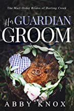 Her Guardian Groom by Abby Knox 