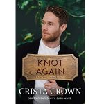 Knot Again by Crista Crown PDF Download
