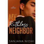 My Ruthless Neighbor by Sanjana Nidhi PDF Download