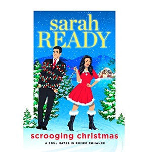 Scrooging Christmas by Sarah Ready PDF Download