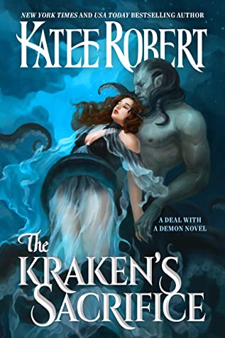The Kraken's Sacrifice by Katee Robert PDF Download