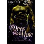 The Orc’s Fated Mate by Elizabeth Austin PDF Download