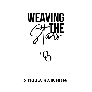 Weaving The Stars by Stella Rainbow PDF Download