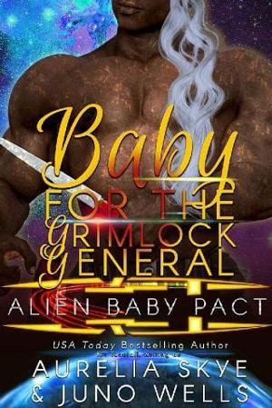 Baby for the Grimlock General by Aurelia Skye PDF Download