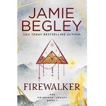 FIREWALKER by Jamie Begley PDF Download