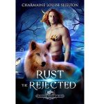 Rust the Rejected by Charmaine Louise Shelton PDF Download