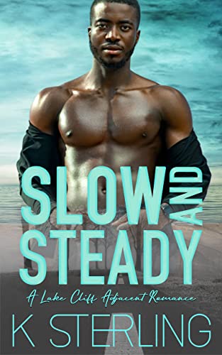 Slow and Steady by K. Sterling PDF Download
