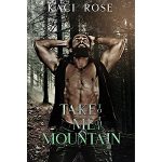 Take Me To The Mountain by Kaci Rose PDF Download