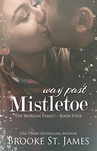 Way Past Mistletoe by Brooke St. James PDF Download