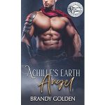 Achille’s Earth Angel by Brandy Golden PDF Download