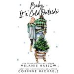 Baby, it’s Cold Outside by Melanie Harlow PDF Download
