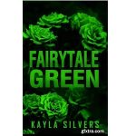 Fairytale Green by Kayla Silvers PDF Download
