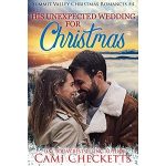 His Unexpected Wedding for Christmas by Cami Checketts PDF Download