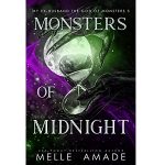 Monsters of Midnight by Melle Amade is a stimulating and mind-changing novel that can be your all-day companion. This novel;