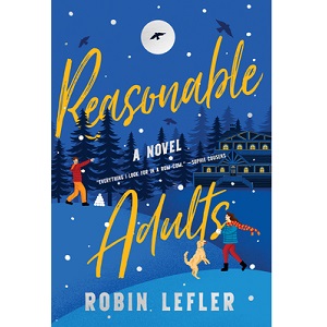 Reasonable Adults by Robin Lefler
