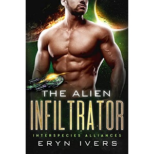 The Alien Infiltrator by Eryn Ivers PDF Download