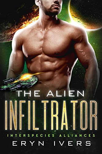 The Alien Infiltrator by Eryn Ivers PDF Download