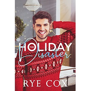 The Holiday Disaster by Rye Cox PDF Download