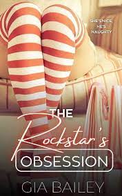 The Rockstar’s Obsession by Gia Bailey 