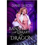 Banshee In The Library With A Dragon by Diane Saxon