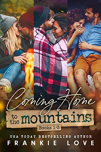 Coming Home to the Mountains Book #1-3 by Frankie Love PDF Download