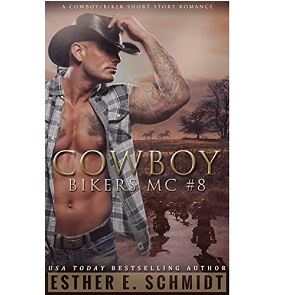 Cowboy Bikers MC #8 by Esther E. Schmidt
