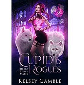 Cupid's Rogues by Kelsey Gamble 