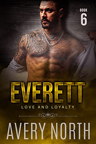 Everett - Book 6 by Avery North