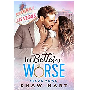For Better or Worse by Shaw Hart