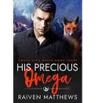 His Precious Omega by Raiven Matthews