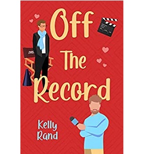 Off the Record by Kelly Rand