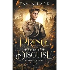 Prince in Disguise by Tavia Lark