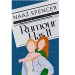 Rumour Has It by Naaz Spencer