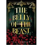 The Belly of the Beast by L.L. Frost