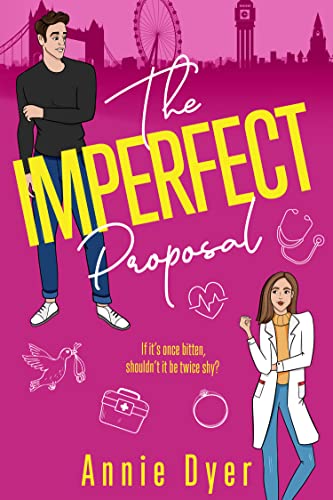 The Imperfect Proposal by Annie Dyer