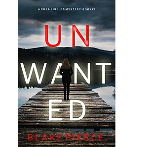 Unwanted by Blake Pierce