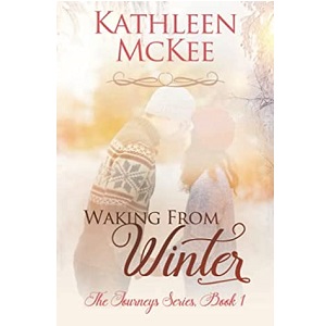Waking from Winter by Kathleen McKee