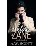 Zealous for Zane by A.W. Scott